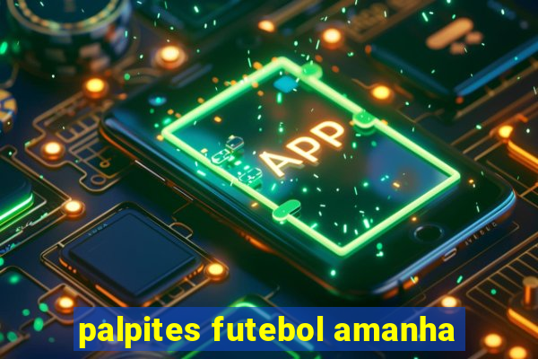 palpites futebol amanha